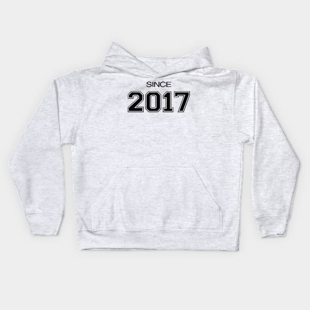 Since 2017 Kids Hoodie by wamtees